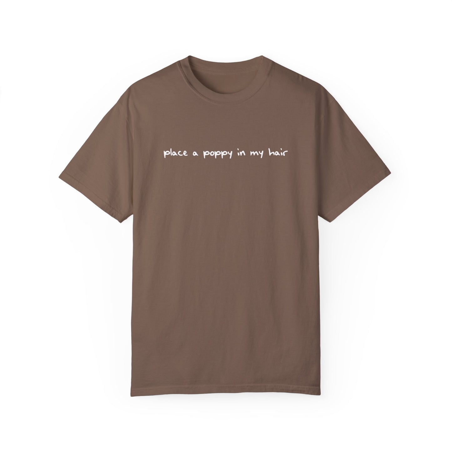 Poppy in my Hair T-Shirt* | Adult Comfort Colors Unisex